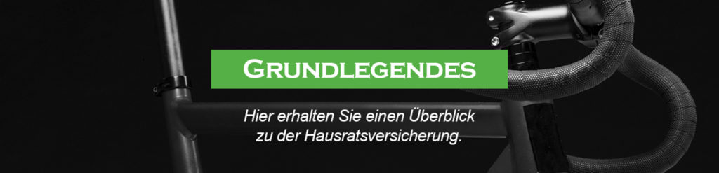 Grundlegendes zur Hausratversicherung